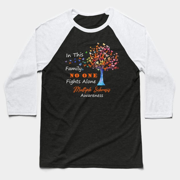 Multiple Sclerosis Awareness No One Fights Alone, Tree Ribbon Awareness Baseball T-Shirt by DAN LE